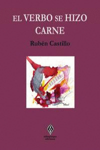 VERBO SE HIZO CARNE, EL
