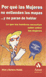 POR QUE LAS MUJERES NO ENTIENDEN LOS MAPAS Y NO PARAN DE HABLAR: LO QUE LOS HOMBRES NECESITAN SABER