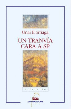 TRANVIA CARA A SP, UN (PREMIO NACIONAL LITERATURA 2002)