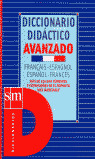 DICC. DIDACTICO AVANZADO FRANCES - ED. 2002
