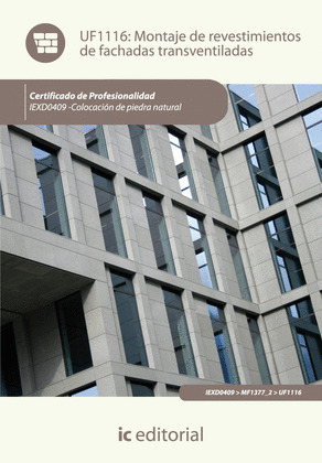 MONTAJE DE REVESTIMIENTOS DE FACHADAS TRANSVENTILADAS. IEXD0409 - COLOCACION DE