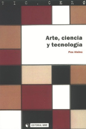 ARTE, CIENCIA Y TECNOLOGIA