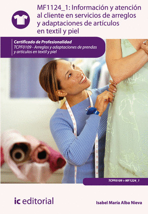 INFORMACION Y ATENCION AL CLIENTE EN SERVICIOS DE ARREGLOS Y ADAPTACIONES DE ART
