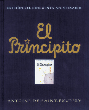 EL PRINCIPITO (EDICION OFICIAL DEL CINCUENTA ANIVERSARIO)
