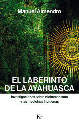 LABERINTO DE AYAHUASCA, EL