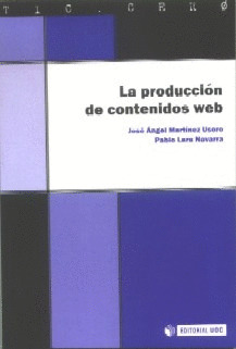 PRODUCCION DE CONTENIDOS WEB, LA