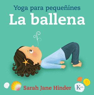 YOGA PARA PEQUEÑINES: LA BALLENA