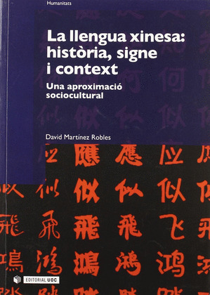 LLENGUA XINESA: HISTORIA, SIGNE I CONTEXT, LA