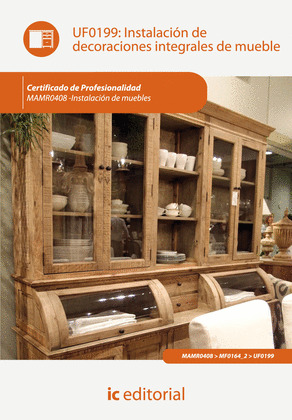 INSTALACIÓN DE DECORACIONES INTEGRALES DE MUEBLE. MAMR0408 - INST
