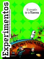 CORAZON DE LA TIERRA, EL -Nº3 COLEC. EXPERIMENTOS