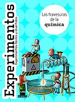 TRAVESURAS DE LA QUIMICA -Nº2 COLEC. EXPERIMENTOS