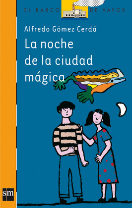 NOCHE DE LA CIUDAD MAGICA, LA /BVN 143