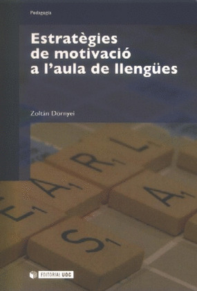 ESTRATÈGIES DE MOTIVACIÓ A L'AULA DE LLENGÜES