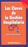LAS CLAVES DE LA GESTION HOSPITALARIA (2ª EDICION)