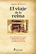 EL VIAJE DE LA REINA