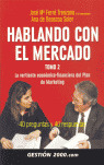 HABLANDO CON EL MERCADO II