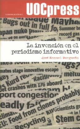 INVENCIÓN EN EL PERIODISMO INFORMATIVO, LA