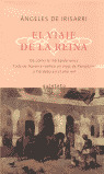 VIAJE DE LA REINA, EL
