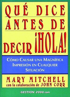 QUE DICE ANTES DE DECIR ­HOLA!