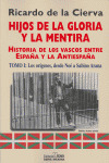 HIJOS DE LA GLORIA Y LA MENTIRA TOMO I