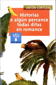 HISTORIAS E ALGUN PERCANCE TODAS DITAS EN ROMANCE