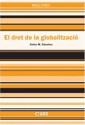 DRET DE LA GLOBALITZACIO EL VULL SABER