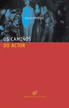 OS CAMIÑOS DO ACTOR
