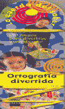 ORTOGRAFIA DIVERTIDA