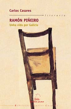 RAMON PIÑEIRO. UNHA VIDA POR GALICIA