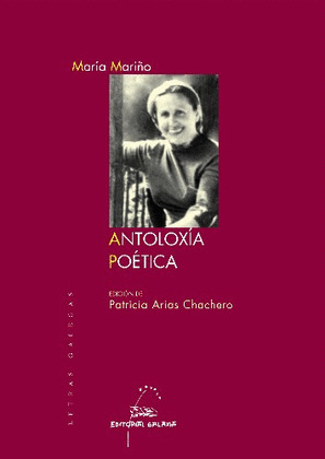 MARIA MARIÑO. ANTOLOXIA POETICA (LETRAS GALEGAS 2007)