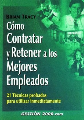 COMO CONTRATAR Y RETENER EMPLE