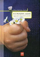PYM. MIS PRIMEROS JUEGOS (PARA NIÑOS ENTRE 0 Y 6 AÑOS)(3ª ED