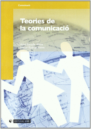 TEORIES DE LA COMUNICACIO