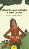 EL HOMBRE QUE ADORABA A JANIS JOPLIN