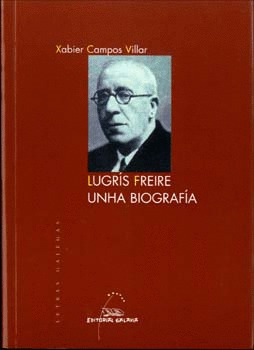 LUGRIS FREIRE, UNHA BIOGRAFIA