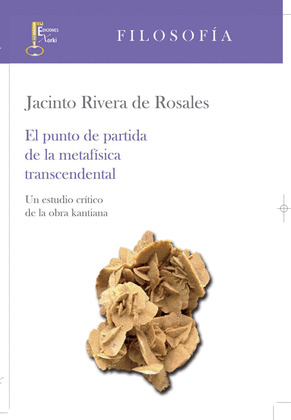 PUNTO DE PARTIDA DE LA METAFISICA TRASCENDENTAL, EL