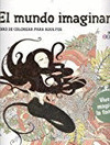 EL MUNDO IMAGINARIO LIBRO DE COLOREAR PARA ADULTOS