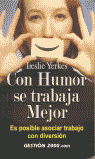 CON HUMOR SE TRABAJA MEJOR