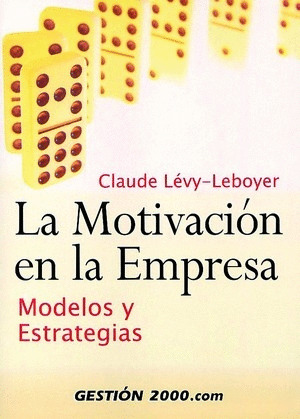 LA MOTIVACION EN LA EMPRESA