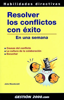 HD. RESOLVER LOS CONFLICTOS CON EXITO EN UNA SEMANA