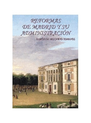 REFORMAS DE MADRID Y SU ADMINISTRACION