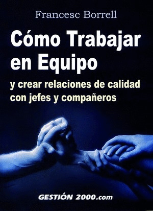 COMO TRABAJAR EN EQUIPO