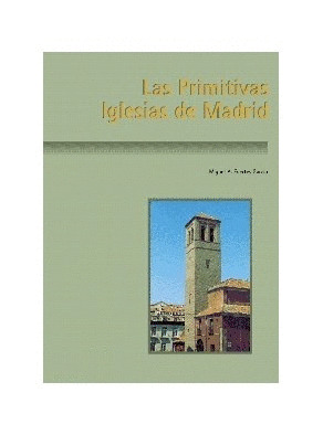 PRIMITIVAS IGLESIAS DE MADRID, LAS
