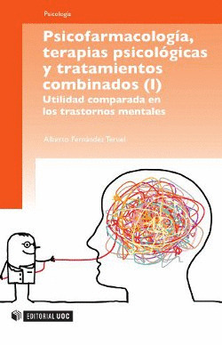 PSICOFARMACOLOGÍA, TERAPIAS PSICOLÓGICAS Y TRATAMIENTOS COMBINADOS