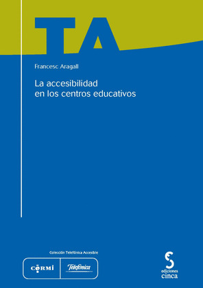ACCESIBILIDAD EN CENTROS EDUCATIVOS,LA