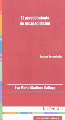PROCEDIMIENTO DE INCAPACITACION, EL