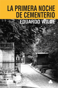 PRIMERA NOCHE DE CEMENTERIO Y OTROS TEXTOS, LA