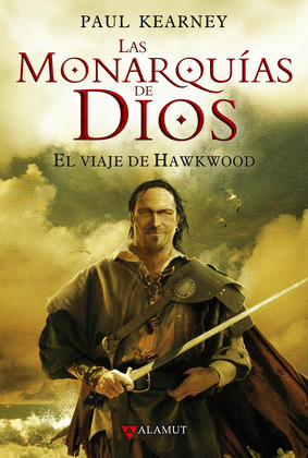 MONARQUIAS DE DIOS, 1: EL VIAJE DE HAWKWOOD
