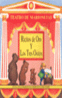 TEATRO DE MARIONETAS: RICITOS DE ORO Y LOS TRES OSITOS