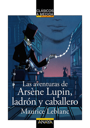 AVENTURAS DE ARSÈNE LUPIN, LADRÓN Y CABALLERO; LAS